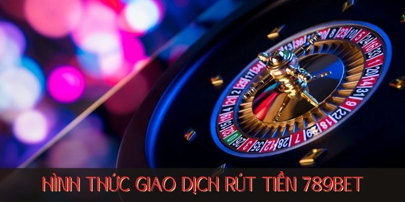 Hướng dẫn chi tiết cách thức rút tiền